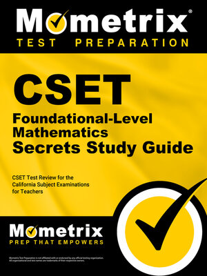 cover image of CSET Foundational-Level Mathematics Exam Secrets Study Guide